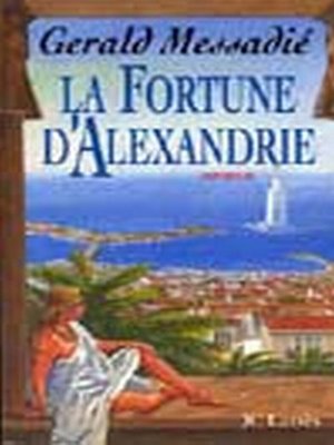cover image of La Fortune d'Alexandrie